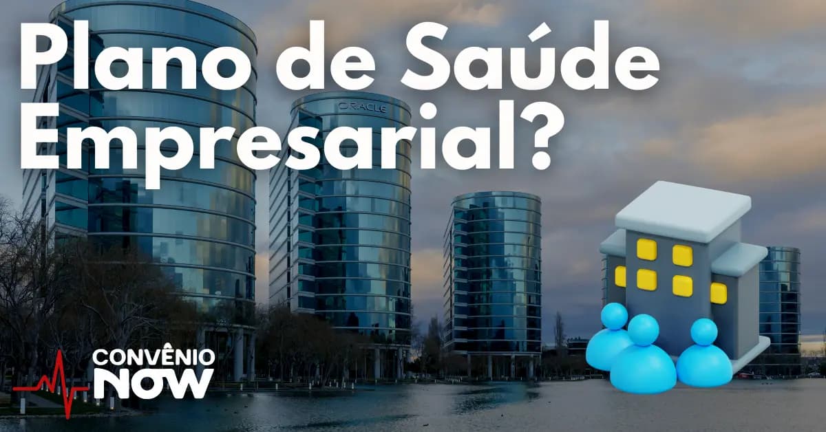 Como Funciona o Plano de Saúde Empresarial