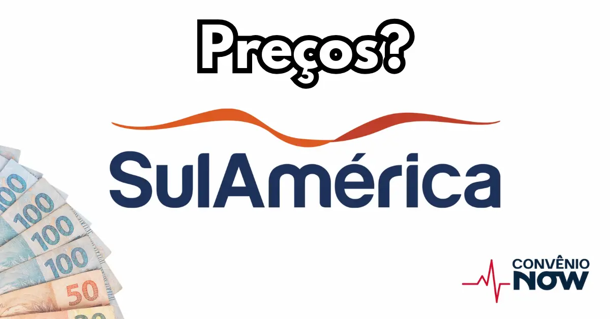Preços SulAmérica Saúde 2025